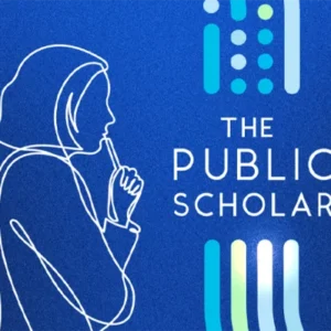 Ce qu'une année de « The Public Scholar » m'a appris